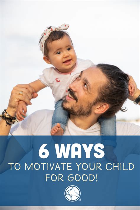 6 Ways To Motivate Your Child For Good Motivation Children Parenting