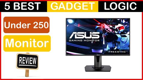 Best Monitor Under 250 In 2023 Top 5 Tested And Buying Guide Youtube