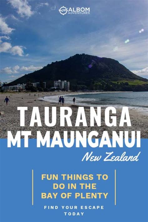 25 Fun Things To Do In Tauranga And Mount Maunganui In New Zealand