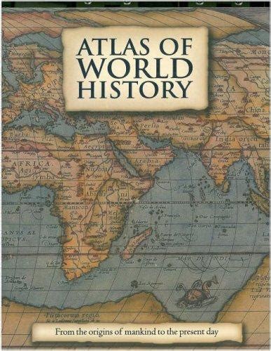 Atlas Of World History By Kate Santon Open Library