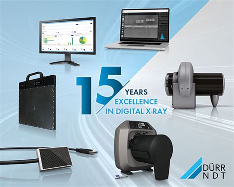 15 Years Of Excellence In Industrial Digital X Ray DÜrr Ndt