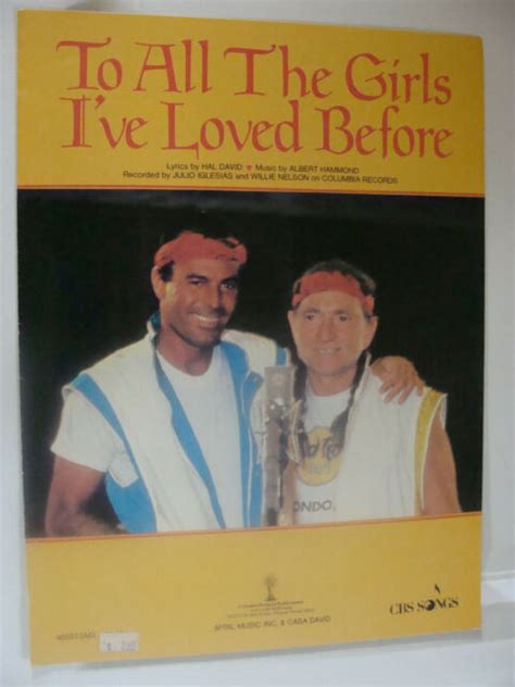 to all the girls i ve loved before 1984 julio iglesias willie nelson hal david ebay