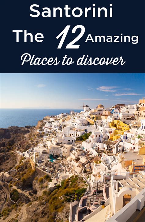 Santorini 12 Best Things To Do And Must See Attractions Greece 2021