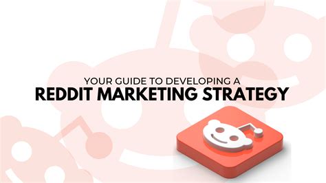 Your Guide To Developing A Reddit Marketing Strategy