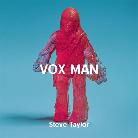 Vox Man Album By Steve Taylor Spotify