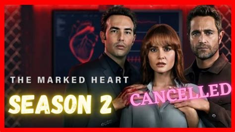 The Marked Heart Season 2 Cast Release Date Trailer Netflix