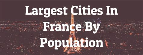 10 Largest Cities In France By Population