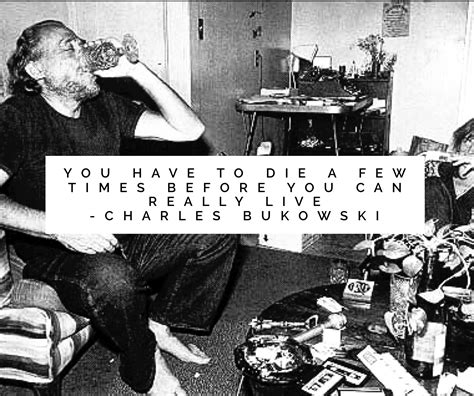 Charles Bukowski Quotes About Life Ōrphic Flux Naked Cities Journal