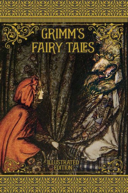 Grimms Fairy Tales Illustrated Edition By Brothers Grimm Grimm