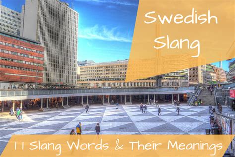 11 Swedish Slang Words And Their Meanings Swedish Language Blog