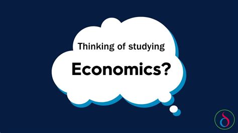 Thinking Of Studying Economics Youtube