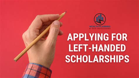 Applying For Left Handed Scholarships Left Handers Day Wealth