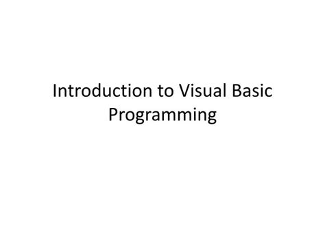 Ppt Introduction To Visual Basic Programming Powerpoint Presentation