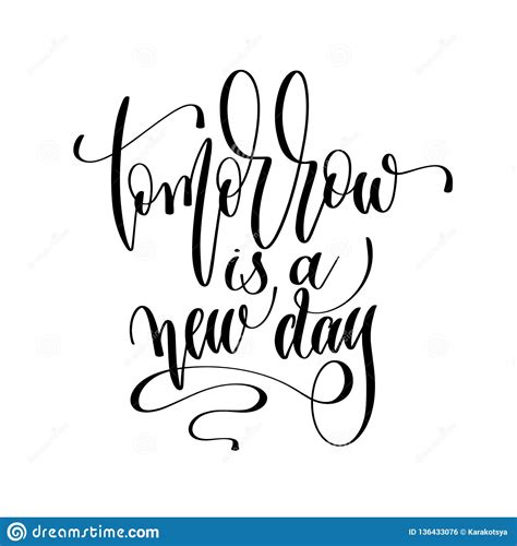 Tomorrow Is A New Day Hand Lettering Inscription Text Stock Vector