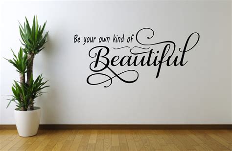 Be Your Own Kind Of Beautiful Wall Art Decal Sticker Quote Etsy Uk