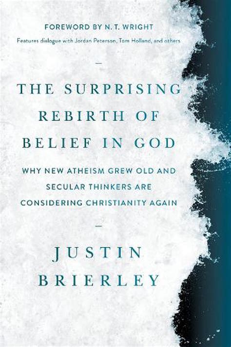 Surprising Rebirth Of Belief In God The By Justin Brierley Paperback 9781496466778 Buy