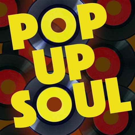 Pop Up Soul Compilation By Various Artists Spotify