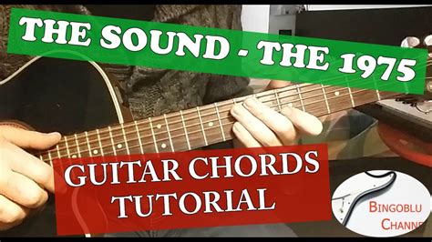 the sound the 1975 guitar tutorial how to play chords youtube