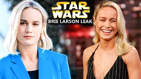 Brie Larson Star Wars Leak Is A Horror Show Star Wars Explained Youtube