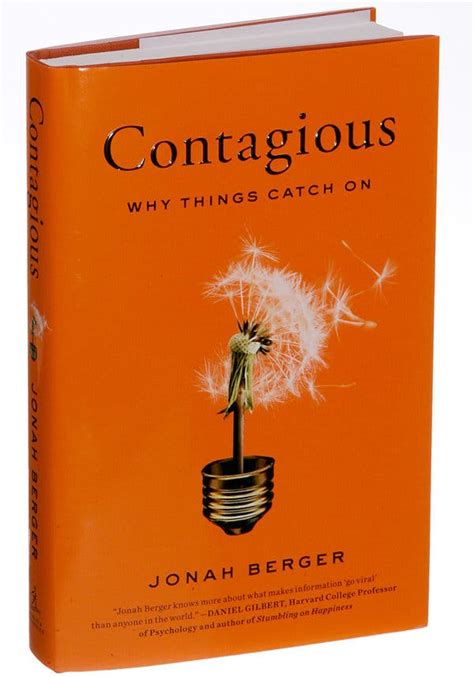 ‘contagious Why Things Catch On By Jonah Berger The New York Times