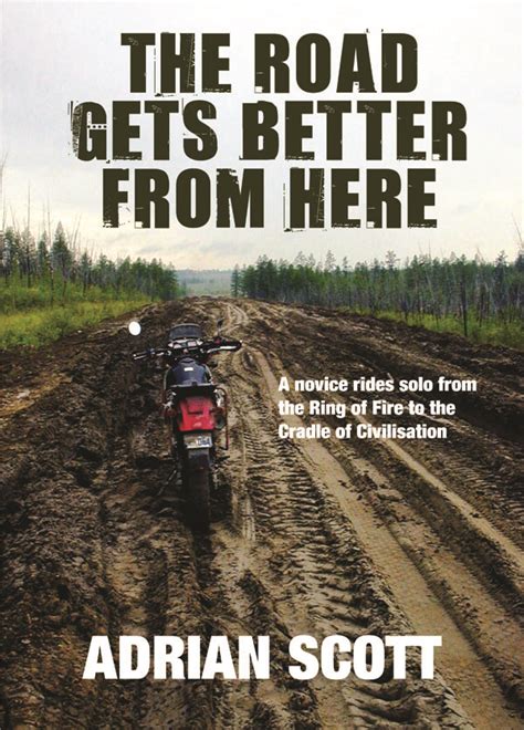 Book Review The Road Gets Better From Here Rider Magazine