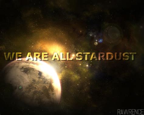 We Are All Stardust By Supermoggins On Deviantart