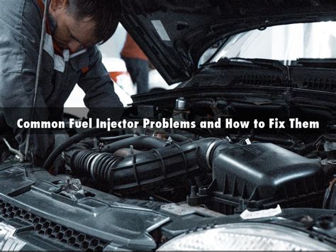 Common Fuel Injector Problems And How To Fix Them By