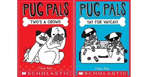 Pug Pals 2 Book Series By Flora Ahn