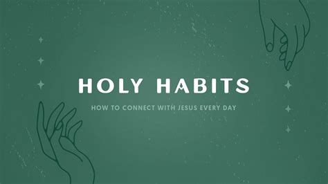 Holy Habits Prayer Youtube
