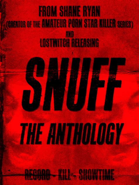 Snuff The Anthology Now Accepting Submissions Scaretissue