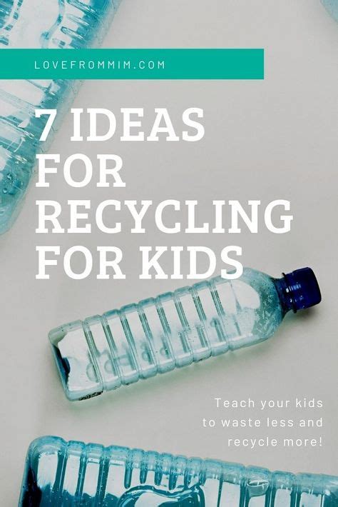 Teach The Kids About Recycling With These Recycling For Kids And