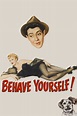 Behave Yourself! (1951) - Posters — The Movie Database (TMDB)