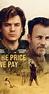 The Price We Pay (2022) - The Price We Pay (2022) - User Reviews - IMDb