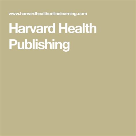 Harvard Health Publishing Harvard Health Health Harvard