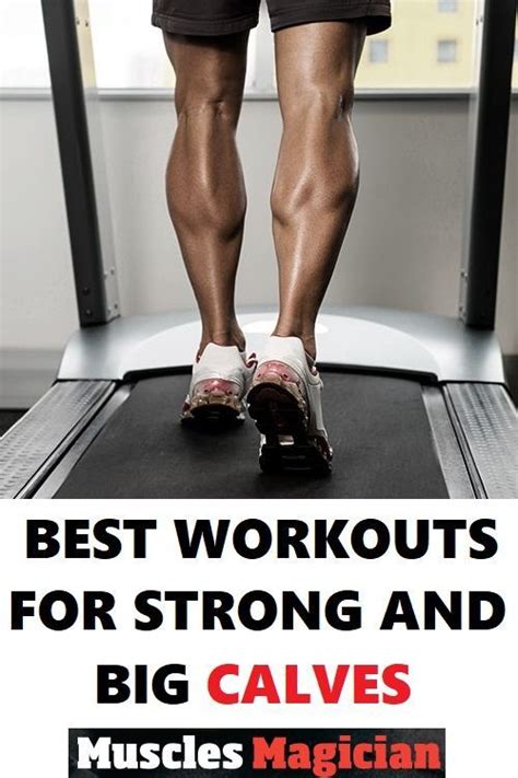 Best Exercises For Strong And Big Calves Calf Exercises Workout