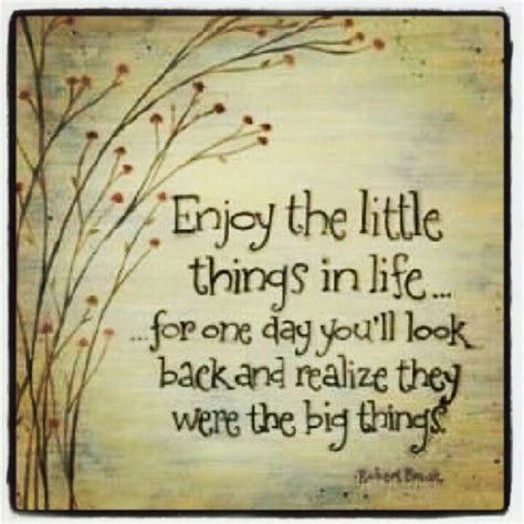 Its The Little Things In Life Quotes Quotesgram
