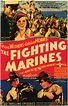 The Fighting Marines Movie Posters From Movie Poster Shop