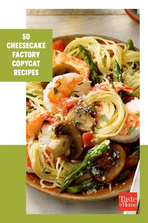 51 Copycat Recipes From The Cheesecake Factory Recipes Copycat