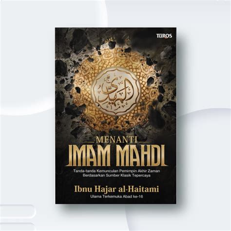 Jual Buku Menanti Imam Mahdi Ibnu Hajar Al Haitami Turos Pustaka
