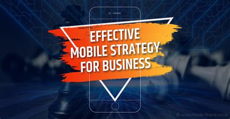 Top 5 Ideas To Plot An Effective Mobile Strategy For Business