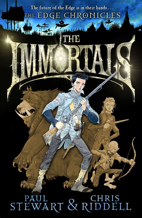 Book 10 In The Edge Chronicles Series By Paul Stewart And Chris Riddell Paul Stewart Immortal