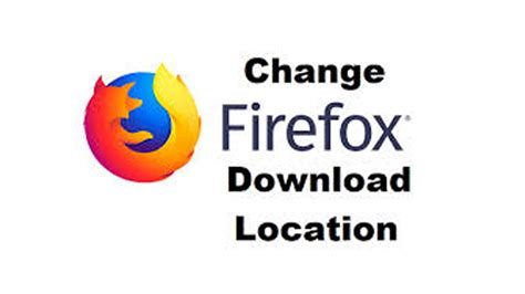 How To Change Where Downloaded Files Are Saved In Firefox Youtube