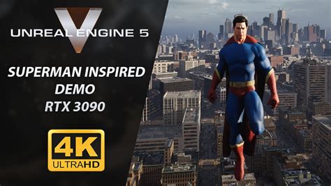 Superman Inspired Demo In Unreal Engine 5 Amazing Gameplay 4k