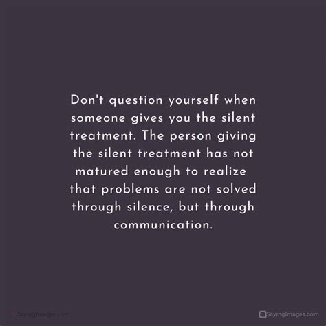 35 Silent Treatment Quotes For Those Who Get Cold Shouldered