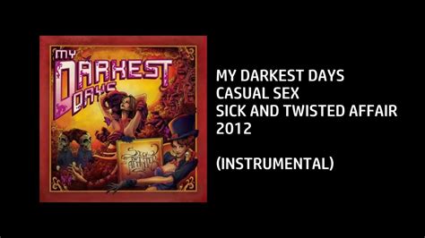 my darkest days casual sex [custom instrumental] youtube