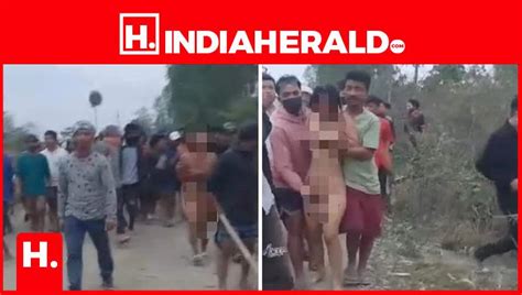 Video Of Two Women Paraded N Ked Sparks Outrage Manipur H