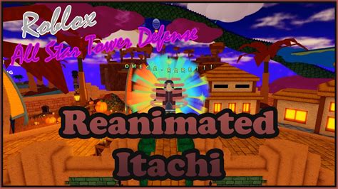 Reanimated Uchiha Itachi In Roblox Astd Burn In Black Flames Youtube