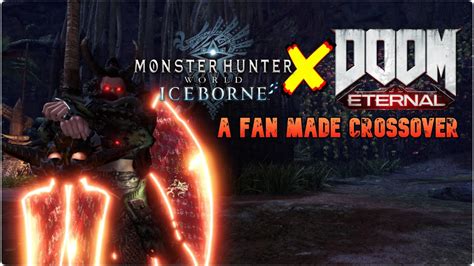Doom Eternal X Monster Hunter World A Fanmade Crossover Monster
