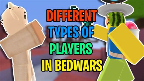 Different Types Of Players In Bedwars Youtube