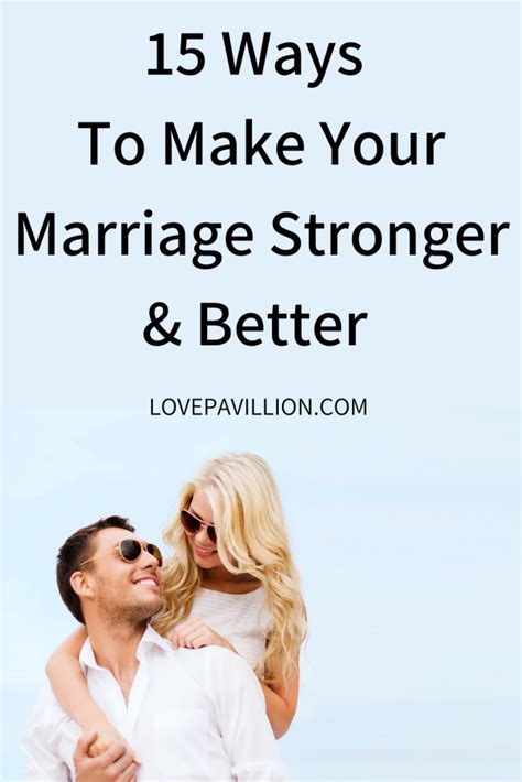 How To Make Your Marriage Stronger And Better In 15 Underrated Ways
